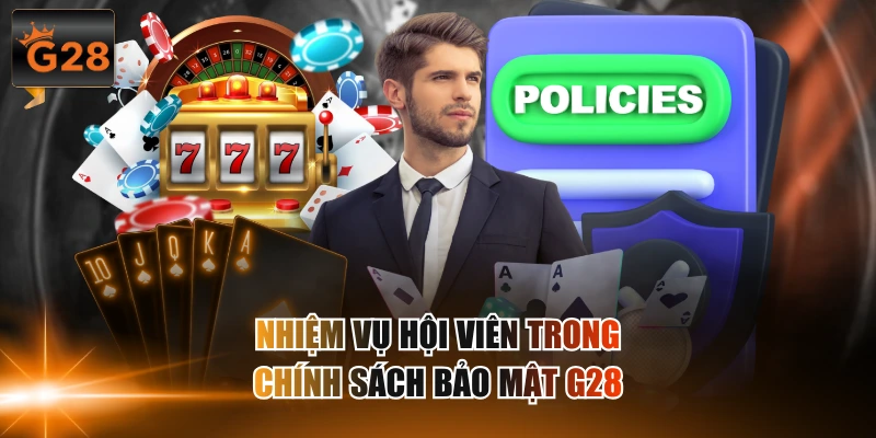 Nhiệm vụ hội viên trong chính sách bảo mật G28